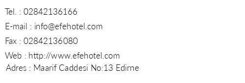Efe Hotel Edirne telefon numaralar, faks, e-mail, posta adresi ve iletiim bilgileri